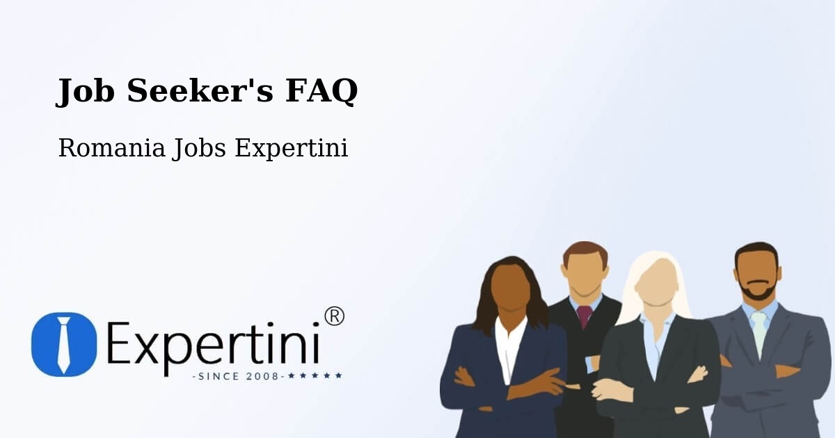 Job Seeker FAQ – Comuna Şoimi - Romania Jobs Expertini